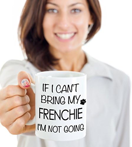 HollyWood & влакното наблизо Ако аз не мога да Донесе своя Френчи, аз няма да отида Смешно Кафеена Чаша Френски